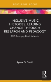 Inclusive Music Histories: Leading Change Through Research And Pedagogy