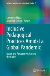 Inclusive Pedagogical Practices Amidst A Global Pandemic