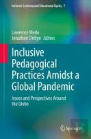 Inclusive Pedagogical Practices Amidst A Global Pandemic