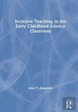 Inclusive Teaching In The Early Childhood Science Classroom