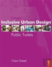 Inclusive Urban Design: Public Toilets