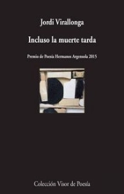 Incluso La Muerte Tarda