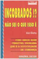 Incobrados? Não Sei o Que É!