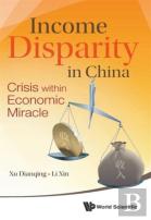 Income Disparity In China: Crisis Within Economic Miracle