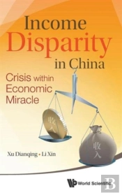 Income Disparity In China: Crisis Within Economic Miracle
