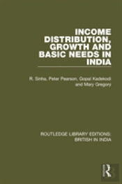 Income Distribution, Growth And Basic Needs In India