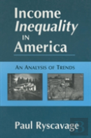 Income Inequality In America: An Analysis Of Trends