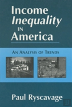 Bertrand.pt - Income Inequality In America: An Analysis Of Trends