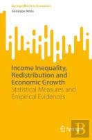 Income Inequality, Redistribution And Economic Growth