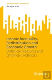 Income Inequality, Redistribution And Economic Growth