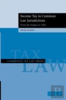 Income Tax In Common Law Jurisdictions: Volume 1, From The Origins To 1820