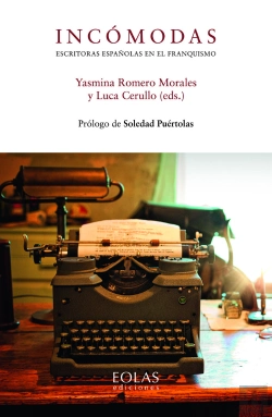 Bertrand.pt - Incómodas. Escritoras Españolas En El Franquismo