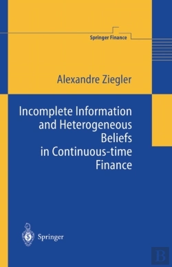 Bertrand.pt - Incomplete Information And Heterogeneous Beliefs In Continuous-Time Finance