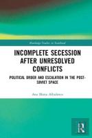 Incomplete Secession After Unresolved Conflicts