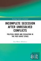 Incomplete Secession After Unresolved Conflicts
