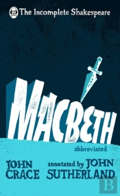 Incomplete Shakespeare: Macbeth
