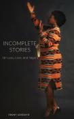Incomplete Stories