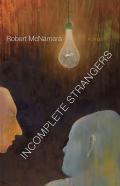 Incomplete Strangers
