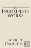 Incomplete Works