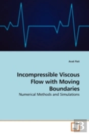 Incompressible Viscous Flow With Moving