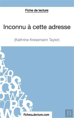 Bertrand.pt - Inconnu À Cette Adresse De Kathrine Kressmann Taylor : Analyse Complète De L'1/2uvre