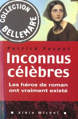 Bertrand.pt - Inconnus Celebres ; Les Heros De Roman Ont Vraiment Existe