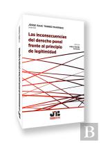 Inconsecuencias Del Derecho Penal Frente Al Principio De Legitimidad