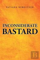 Inconsiderate Bastard