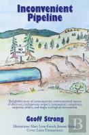 Inconvenient Pipeline