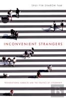 Inconvenient Strangers