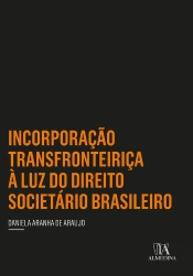 Incorporação Transfronteiriça À Luz Do Direito Societário Brasileiro