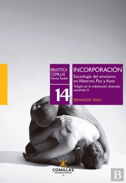Bertrand.pt - Incorporacion. Sociologia Del Erotismo En Alberoni, Paz Y Aute
