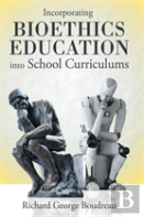 Incorporating Bioethics Education Into School Curriculums
