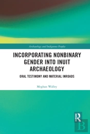 Incorporating Nonbinary Gender Into Inuit Archaeology