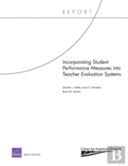 Incorporating Student Performance Measures Into Teacher Evaluation Systems