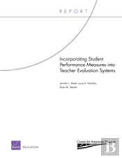 Incorporating Student Performance Measures Into Teacher Evaluation Systems