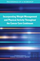 Incorporating Weight Management And Physical Activity Throughout The Cancer Care Continuum
