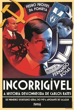 Bertrand.pt - Incorrigível - A História Desconhecida de Carlos Rates