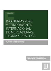 Incoterms 2020 Y Compraventa Internacional De Mercaderías: Teoría Y Práctica (Papel + E-Book)