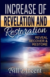 Increase Of Revelation And Restoration