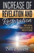 Increase Of Revelation And Restoration