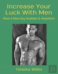 Increase Your Luck With Men