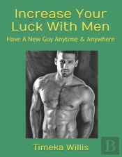 Increase Your Luck With Men