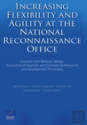 Increasing Flexibility And Agility At The National Reconnaissance Office