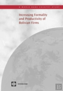 Bertrand.pt - Increasing Formality And Productivity Of Bolivian Firms