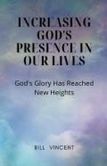 Increasing God'S Presence In Our Lives