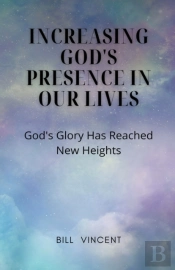 Increasing God'S Presence In Our Lives