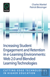 Increasing Student Engagement And Retention In E-Learning Environments