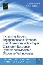 Increasing Student Engagement And Retention Using Classroom Technologies