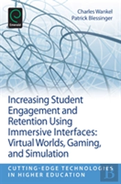 Increasing Student Engagement And Retention Using Immersive Interfaces